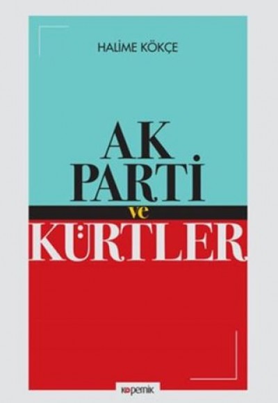 Ak Parti ve Kürtler Ak Parti ve Kürtler
