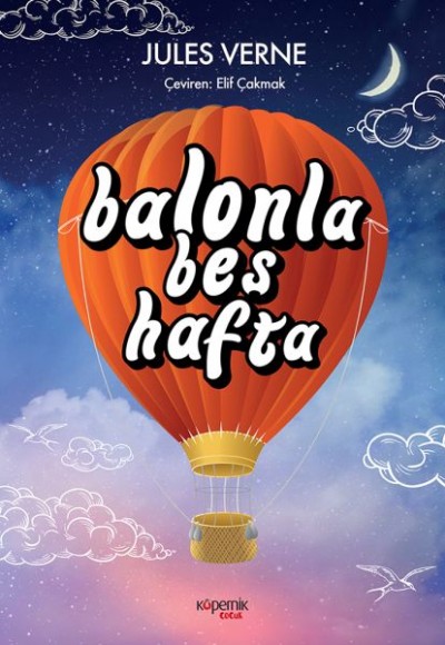 Balonla Beş Hafta Balonla Beş Hafta