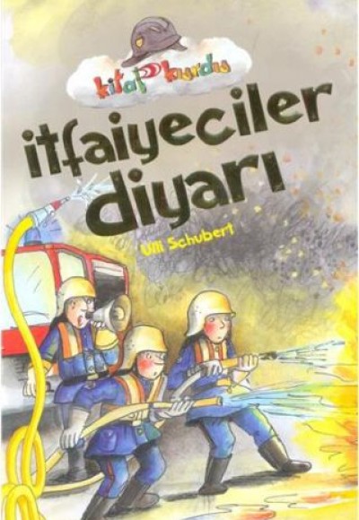 İtfaiyeciler Diyarı - Kitap Kurdu İtfaiyeciler Diyarı - Kitap Kurdu