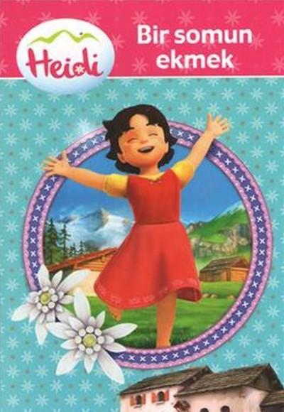Heidi Bir Somun Ekmek Heidi Bir Somun Ekmek