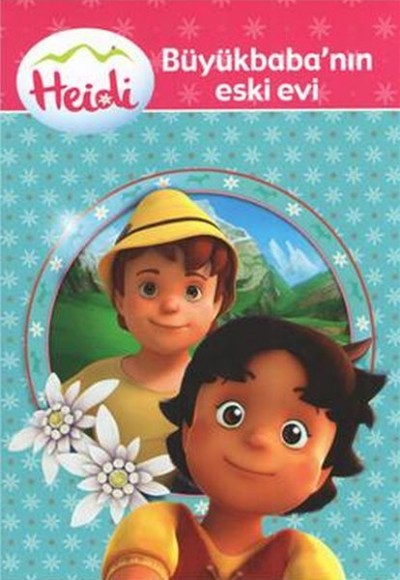 Heidi Büyükbabanın Eski Evi Heidi Büyükbabanın Eski Evi