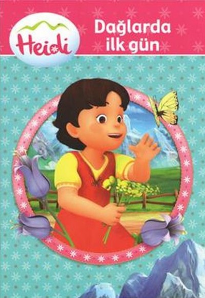 Heidi Dağlarda İlk Gün Heidi Dağlarda İlk Gün