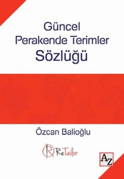 Güncel Perakende Terimler Sözlüğü Güncel Perakende Terimler Sözlüğü
