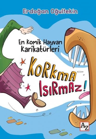 Korkma Isırmaz! Korkma Isırmaz!
