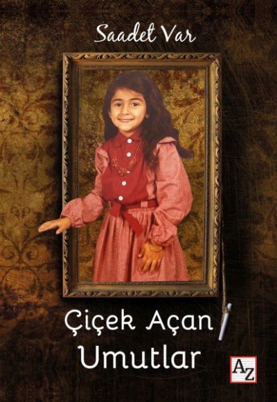 Çiçek Açan Umutlar Çiçek Açan Umutlar