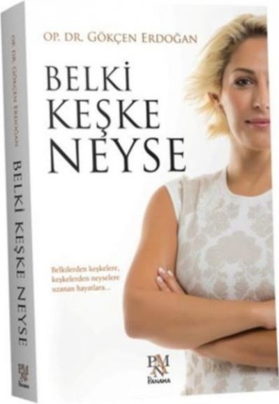 Belki Keşke Neyse Belki Keşke Neyse