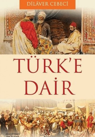 Türk'e Dair Türk'e Dair