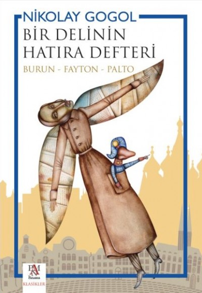 Bir Delinin Hatıra Defteri (Burun - Fayton - Palto) Bir Delinin Hatıra Defteri (Burun - Fayton - Palto)