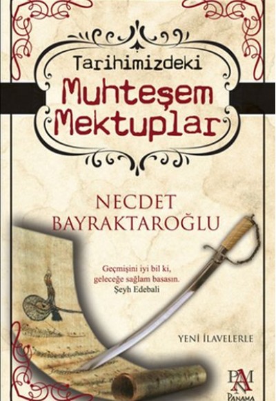 Tarihimizdeki Muhteşem Mektuplar Tarihimizdeki Muhteşem Mektuplar