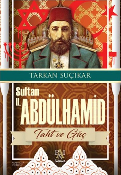 Sultan II. Abdülhamid Taht ve Güç Sultan II. Abdülhamid Taht ve Güç
