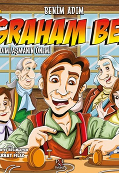 Benim Adım Graham Bell -Yardımlaşmanın Önemi Benim Adım Graham Bell -Yardımlaşmanın Önemi