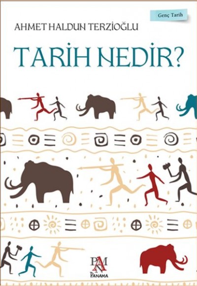 Genç Tarih Serisi - Tarih Nedir? Genç Tarih Serisi - Tarih Nedir?