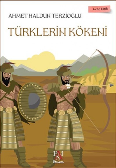 Genç Tarih Serisi - Türklerin Kökeni Genç Tarih Serisi - Türklerin Kökeni