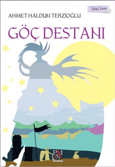 Genç Tarih Serisi - Göç Destanı Genç Tarih Serisi - Göç Destanı