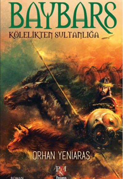 Baybars - Kölelikten Sultanlığa Baybars - Kölelikten Sultanlığa
