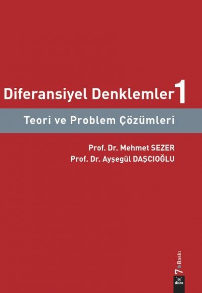 Diferansiyel Denklemler 1 - Teori ve Problem Çözümleri Diferansiyel Denklemler 1 - Teori ve Problem Çözümleri