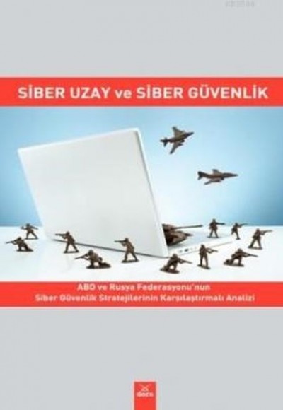 Siber Uzay Ve Siber Güvenlik Siber Uzay Ve Siber Güvenlik