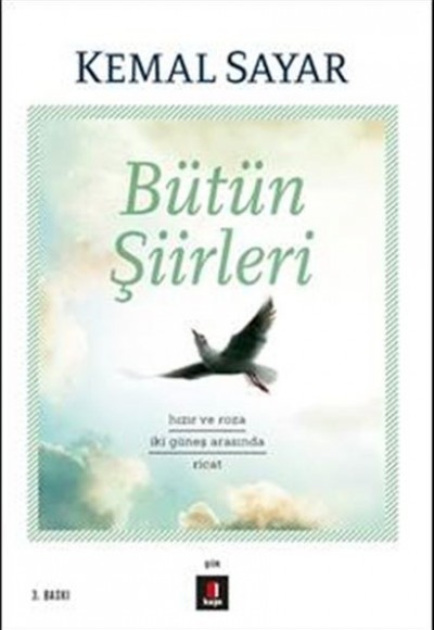 Kemal Sayar Bütün Şiirleri Kemal Sayar Bütün Şiirleri