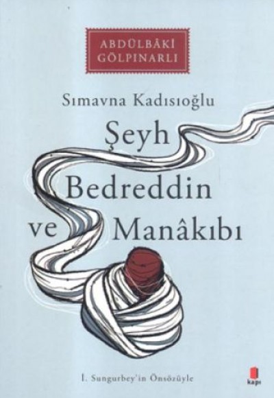 Şeyh Bedrettin ve Manakıbı Şeyh Bedrettin ve Manakıbı