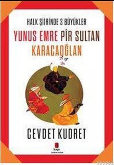 Yunus Emre Pir Sultan Karacaoğlan Yunus Emre Pir Sultan Karacaoğlan
