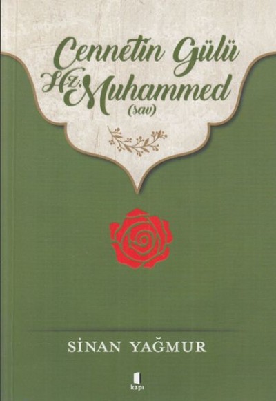 Cennetin Gülü Hz. Muhammed (sav) Cennetin Gülü Hz. Muhammed (sav)