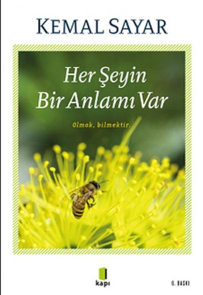 Her Şeyin Bir Anlamı Var Her Şeyin Bir Anlamı Var