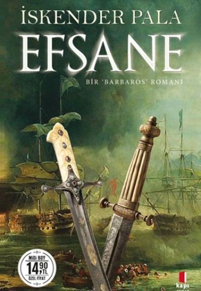 Efsane (Midi Boy) - Bir 'Barbaros' Romanı Efsane (Midi Boy) - Bir 'Barbaros' Romanı