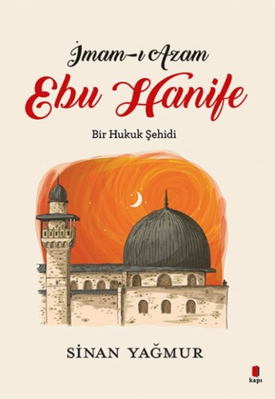 İmam-ı Azam - Ebu Hanife İmam-ı Azam - Ebu Hanife