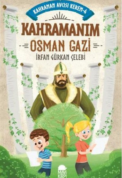 Kahramanım Osman Gazi - Kahraman Avcısı Kerem 4