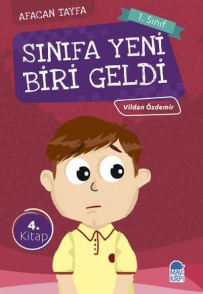 Afacan Tayfa 1. Sınıf - Sınıfa Yeni Biri Geldi 4.Kitap