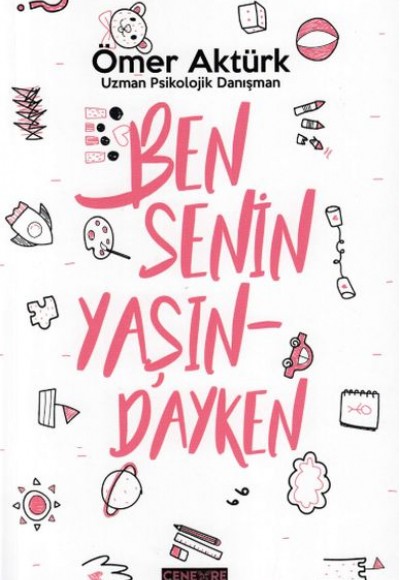 Ben Senin Yaşındayken Ben Senin Yaşındayken
