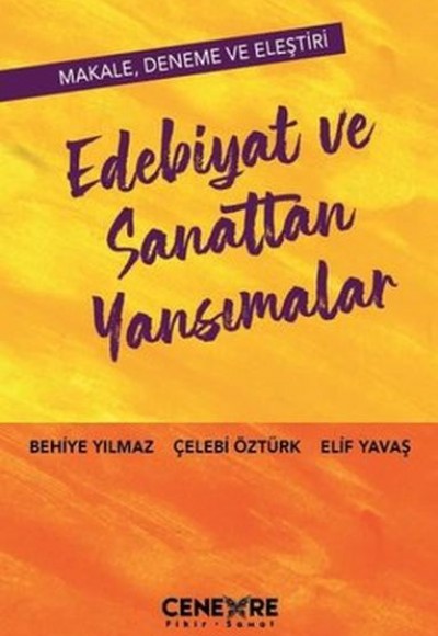 Edebiyat ve Sanattan Yansımalar Edebiyat ve Sanattan Yansımalar