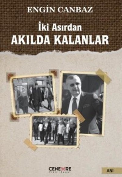 İki Asırdan Akılda Kalanlar İki Asırdan Akılda Kalanlar