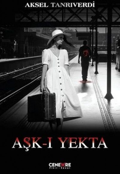Aşk-ı Yekta Aşk-ı Yekta