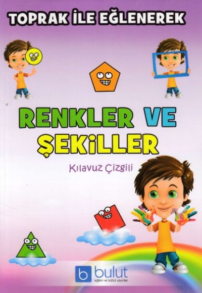 Toprak İle Eğlenerek Renkler Ve Şekiller Kılavuz Çizgili Toprak İle Eğlenerek Renkler Ve Şekiller Kılavuz Çizgili