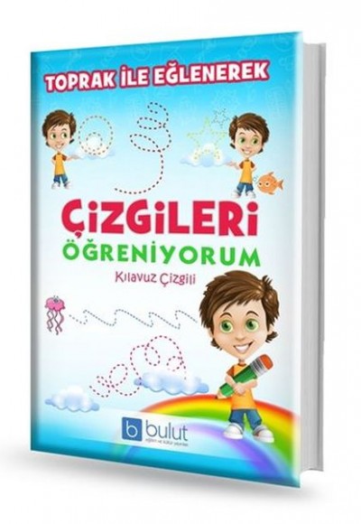 Toprak İle Eğlenerek Çizgileri Öğreniyorum Kılavuz Çizgili Toprak İle Eğlenerek Çizgileri Öğreniyorum Kılavuz Çizgili