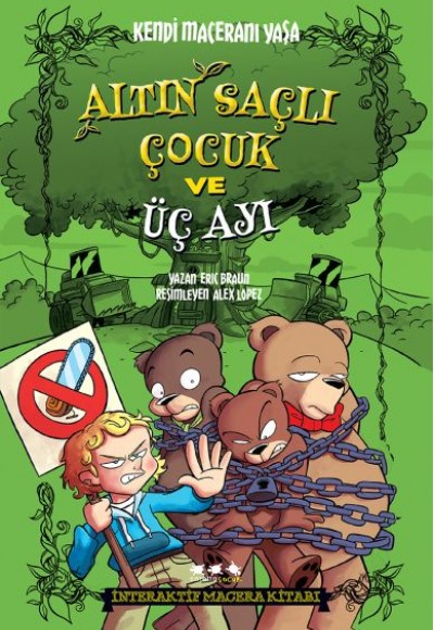Kendi Maceranı Yaşa 1 - Altın Saçlı Çocuk ve Üç Ayı Kendi Maceranı Yaşa 1 - Altın Saçlı Çocuk ve Üç Ayı