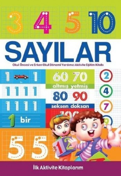 Sayılar - İlk Aktivite Kitaplarım Sayılar - İlk Aktivite Kitaplarım