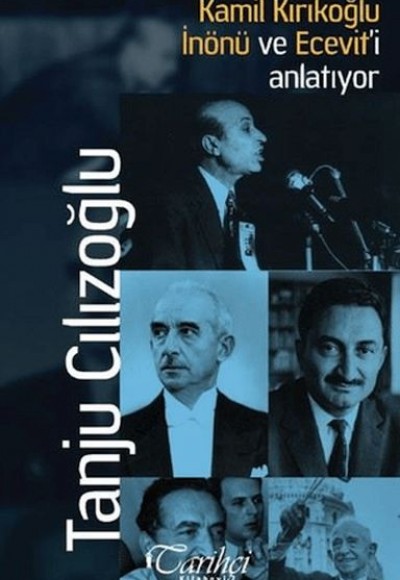 Kamil Kırıkoğlu İnönü ve Ecevit'i Anlatıyor Kamil Kırıkoğlu İnönü ve Ecevit'i Anlatıyor