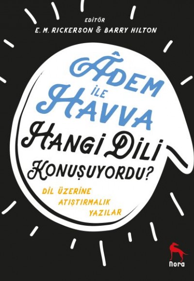 Adem İle Havva Hangi Dili Konuşuyordu? - Dil Üzerine Atıştırmalık Yazılar Adem İle Havva Hangi Dili Konuşuyordu? - Dil Üzerine Atıştırmalık Yazılar