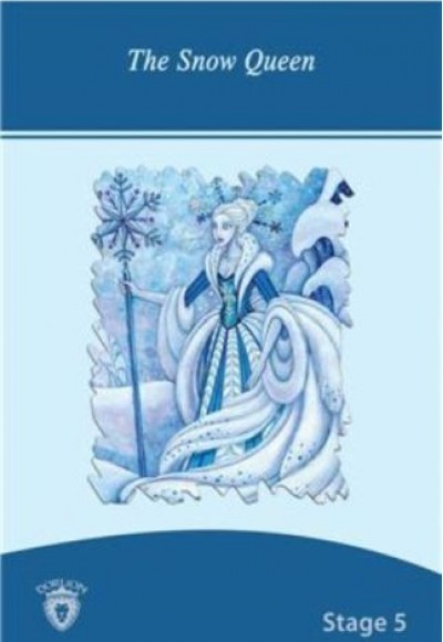 The Snow Queen Stage 5 The Snow Queen Stage 5