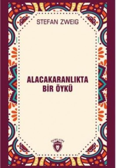 Alacakaranlıkta Bir Öykü Alacakaranlıkta Bir Öykü