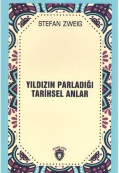 Yıldızın Parladığı Tarihsel Anlar Yıldızın Parladığı Tarihsel Anlar