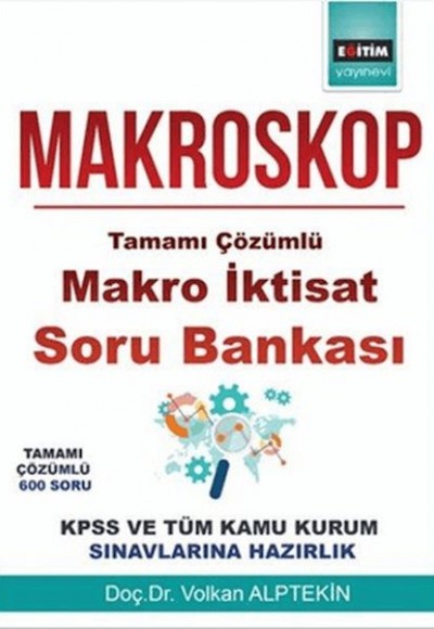 Makroskop Tamamı Çözümlü Makro İktisat Soru Bankası Makroskop Tamamı Çözümlü Makro İktisat Soru Bankası