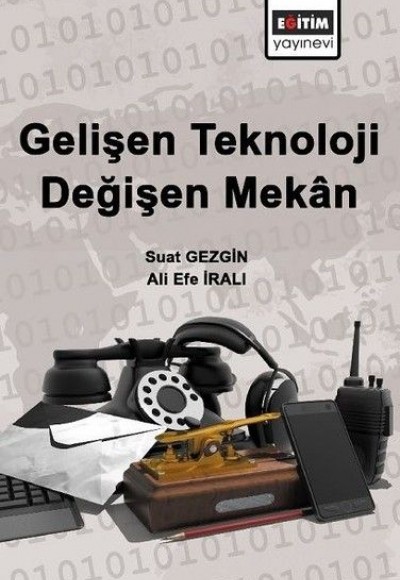 Gelişen Teknoloji Değişen Mekan Gelişen Teknoloji Değişen Mekan