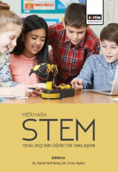 Merhaba Stem - Yenilikçi Bir Öğretim Yaklaşımı Merhaba Stem - Yenilikçi Bir Öğretim Yaklaşımı