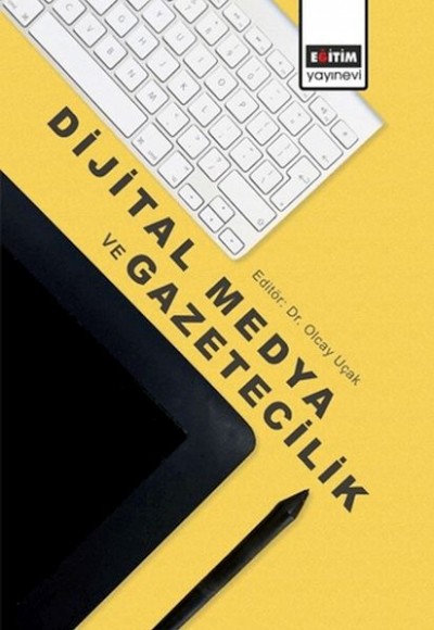 Dijital Medya Ve Gazetecilik Dijital Medya Ve Gazetecilik
