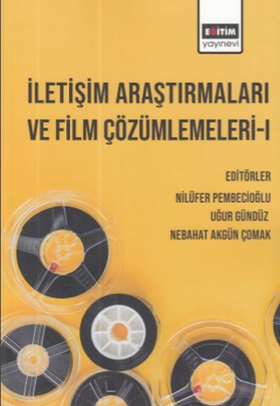 İletişim Araştırmaları ve Film Çözümlemeleri 1 İletişim Araştırmaları ve Film Çözümlemeleri 1