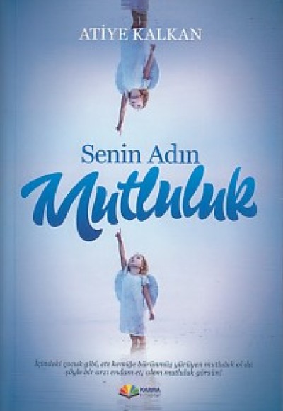 Senin Adın Mutluluk Senin Adın Mutluluk