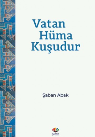 Vatan Hüma Kuşudur Vatan Hüma Kuşudur